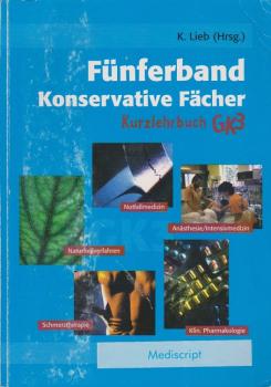 Fünferband. Konservative Fächer GK3. Kuzlehrbuch mit Einarbeitung der wichtigsten Prüfungsfakten