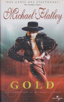 Michael Flatley - Gold: A Celebration of Michael Flatley [VHS]