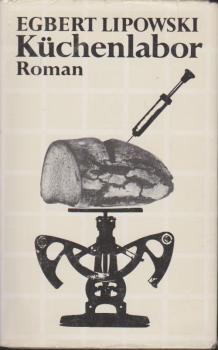 Küchenlabor : Roman.