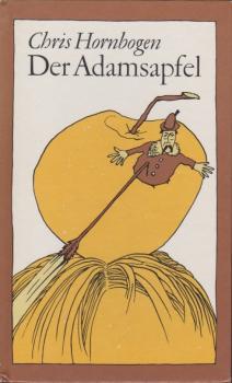 Der Adamsapfel : e. hintergründl. Geisterschau für Begriff-Stutzige.