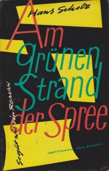 Am grünen Strand der Spree : So gut wie ein Roman.