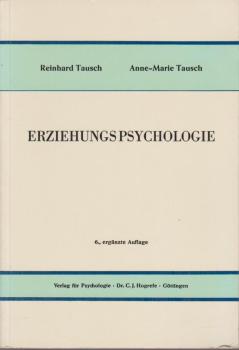Erziehungspsychologie : psycholog. Prozesse in Erziehung u. Unterrichtung.