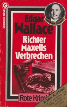 Wallace, Edgar: Edgar Wallace; Teil: No. 59., Richter Maxells Verbrechen : Kriminalroman.