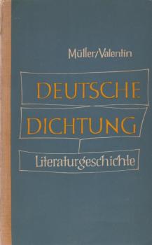Deutsche Dichtungen. Kleine Geschichte unserer Literatur.