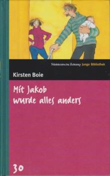 Mit Jakob wurde alles anders.