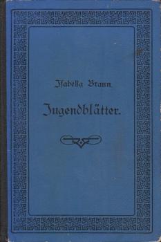Jugendblätter; 13. Band.