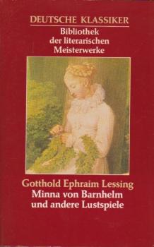 Minna von Barnhelm und andere Lustspiele.