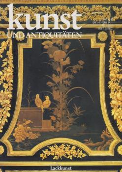 Kunst & Antiquitäten. Zeitschrift für Kunstfreunde, Sammler und Museen; Heft 5/1993: Lackkunst