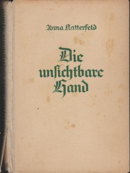 Die unsichtbare Hand : Bilder aus meinem Leben.