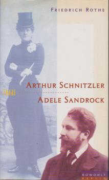 Arthur Schnitzler und Adele Sandrock : Theater über Theater.