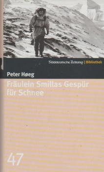 Fräulein Smillas Gespür für Schnee : Roman.