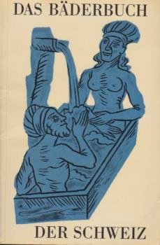 Das Bäderbuch der Schweiz