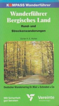 Wanderführer Bergisches Land. Rund- und Streckenwanderungen.