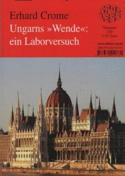 Ungarns  Wende : ein Laborversuch (Spotless; Band 259)