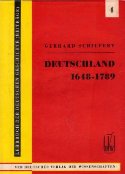 Deutschland von 1648 [sechzehnhundertachtundvierzig] bis 1789 [siebzehnhundertneunundachtzig] : (vom Westfälischen Frieden bis z. Ausbruch d. Franz. Revolution).