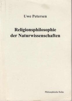 Religionsphilosophie der Naturwissenschaften.