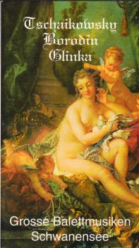 Grosse Ballettmusiken, Schwanensee : Tschaikosky, Borodin, Glinka (2 CDs)