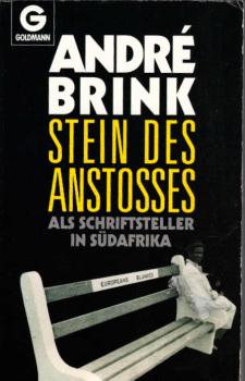 Stein des Anstosses : als Schriftsteller in Südafrika.