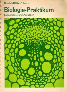 Biologie-Praktikum; Teil: Experimente und Aufgabe Sekundarstufe 2