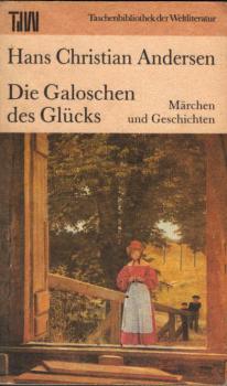 Die Galoschen des Glücks : Märchen u. Geschichten.
