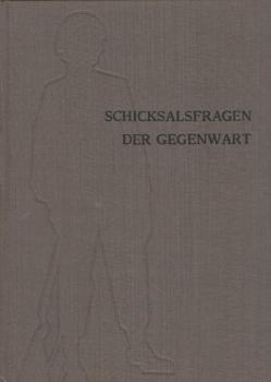 Schicksalsfragen der Gegenwart : Handbuch politisch-historischer Bildung / Bd. 5, Lebensbereiche und Lebensordnungen