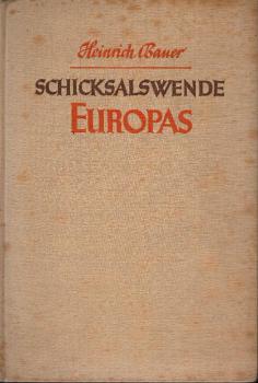 Schicksalswende Europas : Mit e. Geleitw. v. Gen. d. Flieger von Cochenhausen.