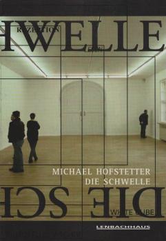 Michael Hofstetter : die Schwelle