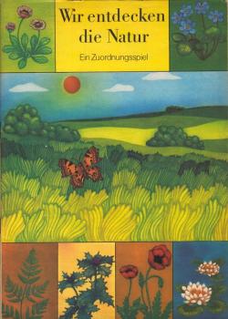 Wir entdecken die Natur : ein Zuordnungsspiel
