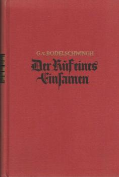 Der Ruf eines Einsamen : Aus Leben u. Gedanken d. Erfinders Wilhelm Schmidt.