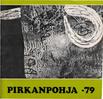 Pirkanpohja - 79. Nykytaidetta Ähtärissä 12.5. - 5.8.1979