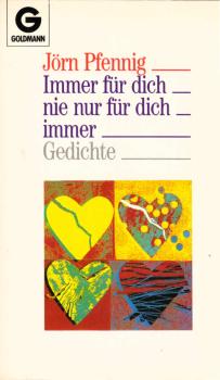 Immer für dich, nie nur für dich, immer : Gedichte.