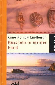 Muscheln in meiner Hand : eine Antwort auf die Konflikte unseres Daseins.