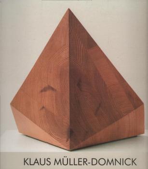Klaus Müller-Domnick : Skulpturen, Objekte, Zeichnungen 1959 - 1999 ; [zur Ausstellung Klaus Müller-Domnick: Skulpturen, Objekte, Zeichnungen 1959 - 1999, Galerie Müdo, 3.8. - 30.8.2002].