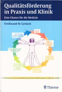 Qualitätsförderung in Praxis und Klinik : eine Chance für die Medizin ; 24 Tabellen.