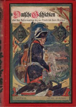 Neuere Deutsche Geschichten : von der Reformation bis zum Goldenen Beitalter der Deutschen Dicht- und Tonkunst