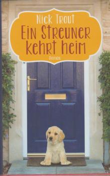 Ein Streuner kehrt heim : Roman.