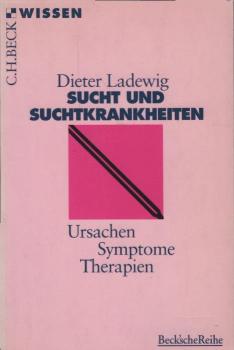 Sucht und Suchtkrankheiten.