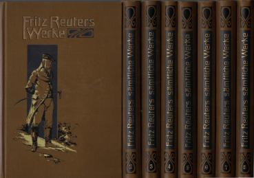 Sämtliche Werke von Fritz Reuter. Rechtmässige Ausgabe in 8 Bänden.