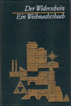 Der Widerschein : e. Weihnachtsbuch.