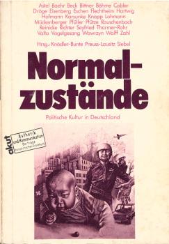 Normalzustände : polit. Kultur in Deutschland ; Lesebuch.