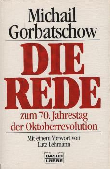 Die Rede : zum 70. Jahrestag d. Oktoberrevolution.