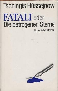 Fatali oder die betrogenen Sterne : histor. Roman.