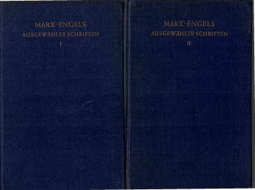Karl Marx, Friedrich Engels : Ausgewählte Schriften in 2 Bänden.