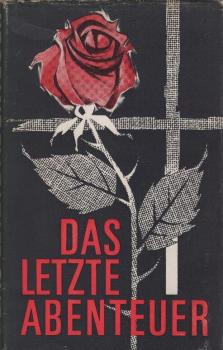Das letzte Abenteuer und andere Liebesgeschichten