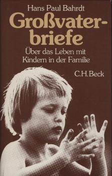 Grossvaterbriefe : über d. Leben mit Kindern in d. Familie.