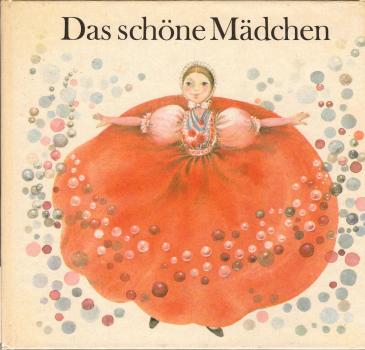 Das schöne Mädchen : e. sorb. Märchen.