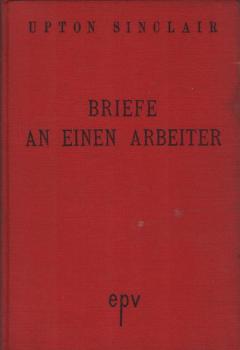 Briefe an einen Arbeiter.
