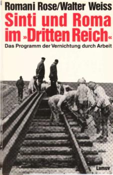 Sinti und Roma im "Dritten Reich" : das Programm der Vernichtung durch Arbeit.