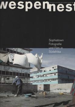 wespennest - zeitschrift für brauchbare texte und bilder; nummer 142 : Sophiatown : Fotografie und Film in Südafrika