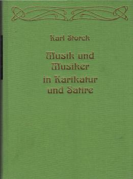 Musik und Musiker in Karikatur und Satire : eine Kulturgeschichte der Musik aus dem Zerrspiegel